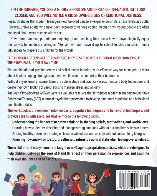The Teens' Workbook to Self Regulate: Empowering Teenagers to Handle Emotions with Success through Coping Strategies and CBT Exercises (Successful Parenting)