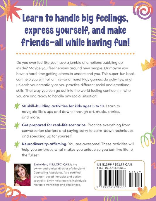 Social-Emotional Learning for Autistic Kids: Fun Activities to Manage Big Feelings and Make Friends (For Ages 5-10)