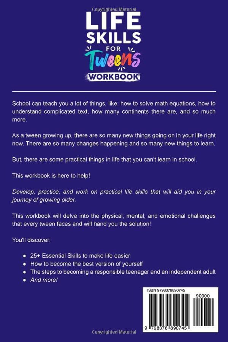 Life Skills for Tweens Workbook - How to Cook, Clean, Solve Problems, and Develop Self-Esteem, Confidence, and More | Essential Life Skills Every Pre-Teen Needs but Doesn'T Learn in School