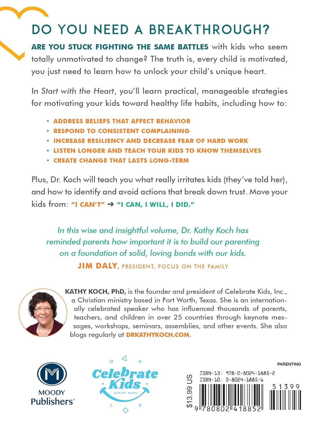 Start with the Heart: How to Motivate Your Kids to Be Compassionate, Responsible, and Brave (Even When You'Re Not Around)