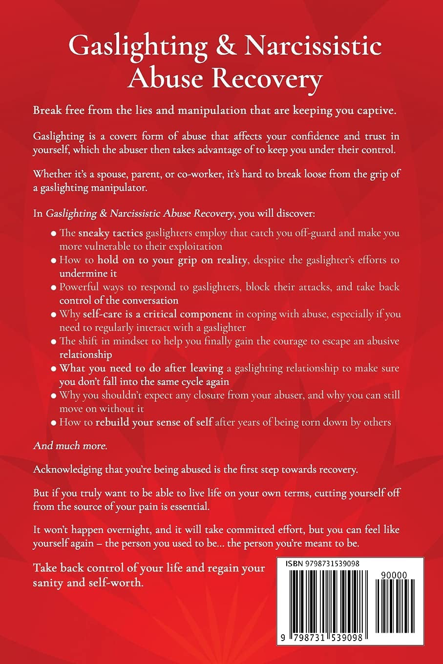 Gaslighting & Narcissistic Abuse Recovery: Recover from Emotional Abuse, Recognize Narcissists & Manipulators and Break Free Once and for All