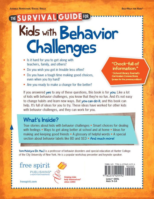 The Survival Guide for Kids with Behavior Challenges: How to Make Good Choices and Stay Out of Trouble