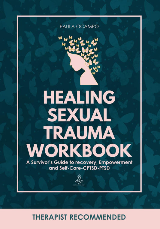 Healing Sexual Trauma Workbook: a Survivor'S Guide to Recovery, Empowerment, and Self-Care, CPTSD, PTSD