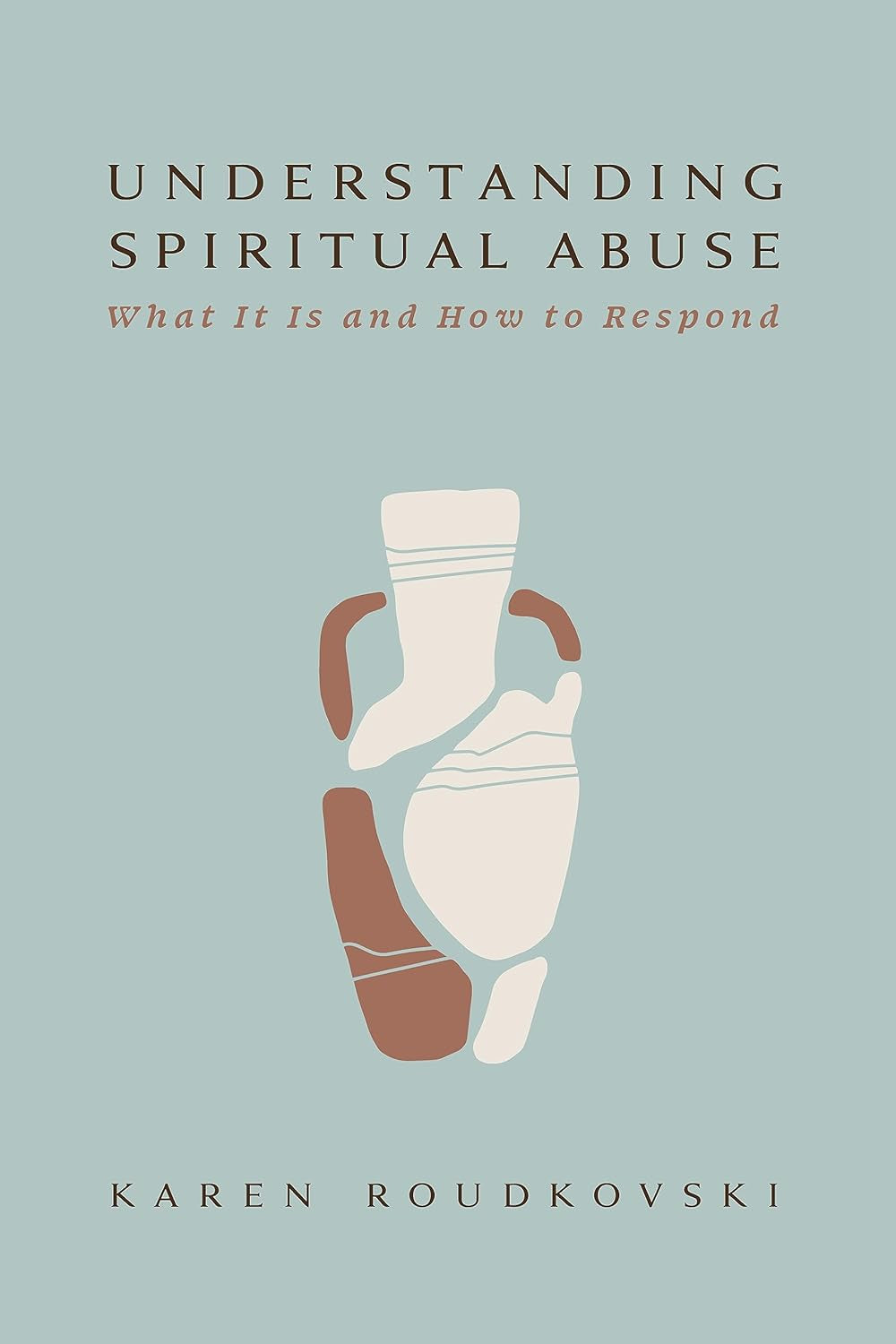 Understanding Spiritual Abuse: What It Is and How to Respond