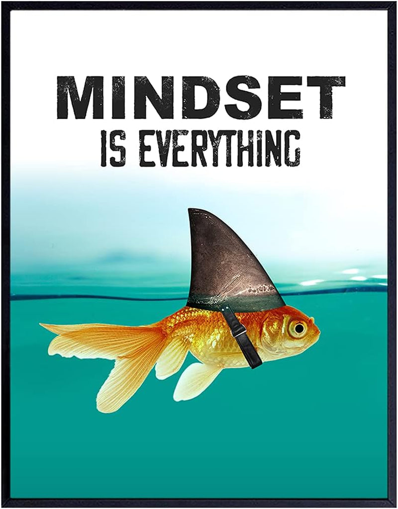 Mindset Is Everything - Motivational Wall Art Poster for Home, Office - Gift for Entrepreneur, Student, Men, Teens - Inspirational Decor - Uplifting Self-Improvement Positive Quote - Shark Goldfish