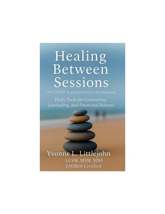 Healing between Sessions:: an EMDR Supplemental Workbook