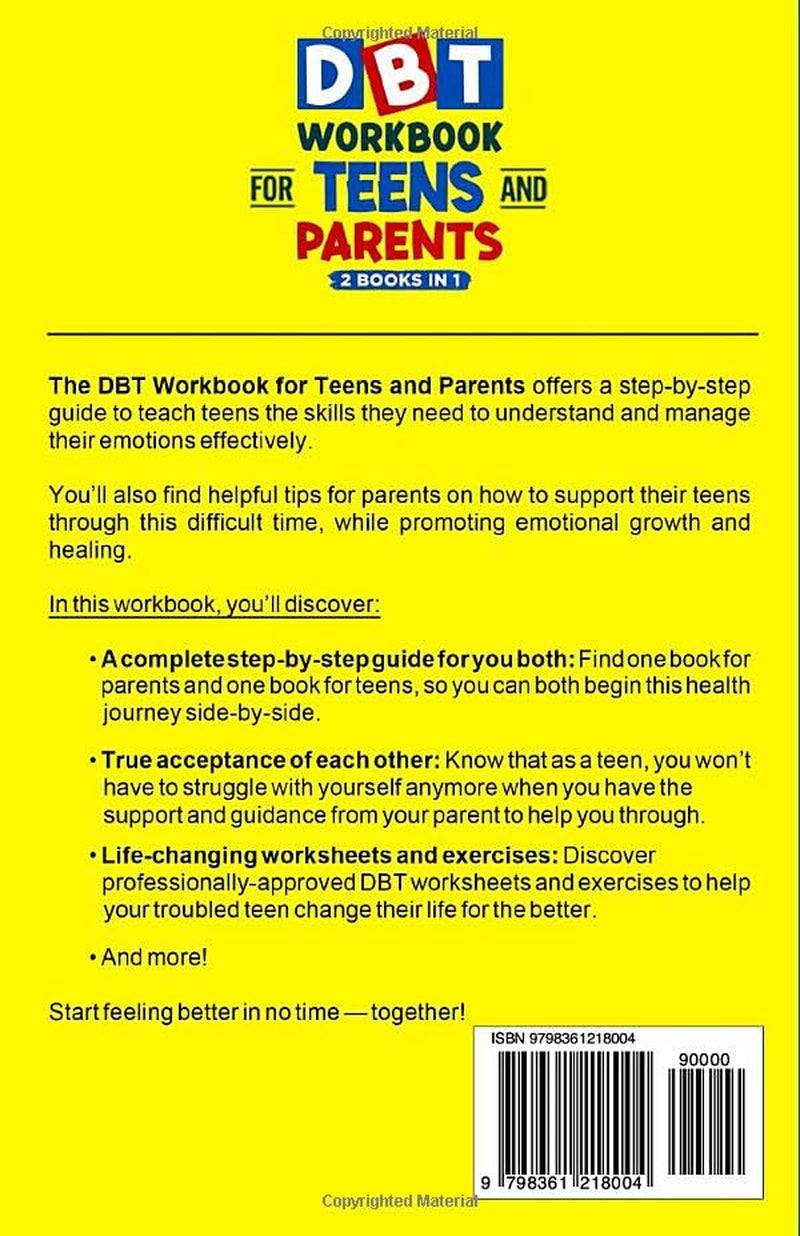 DBT Workbook for Teens and Parents (2 Books in 1) - Effective Dialectical Behavior Therapy Skills for Adolescents to Manage Anger, Anxiety, and Intense Emotions (Mental Health for Teenagers)