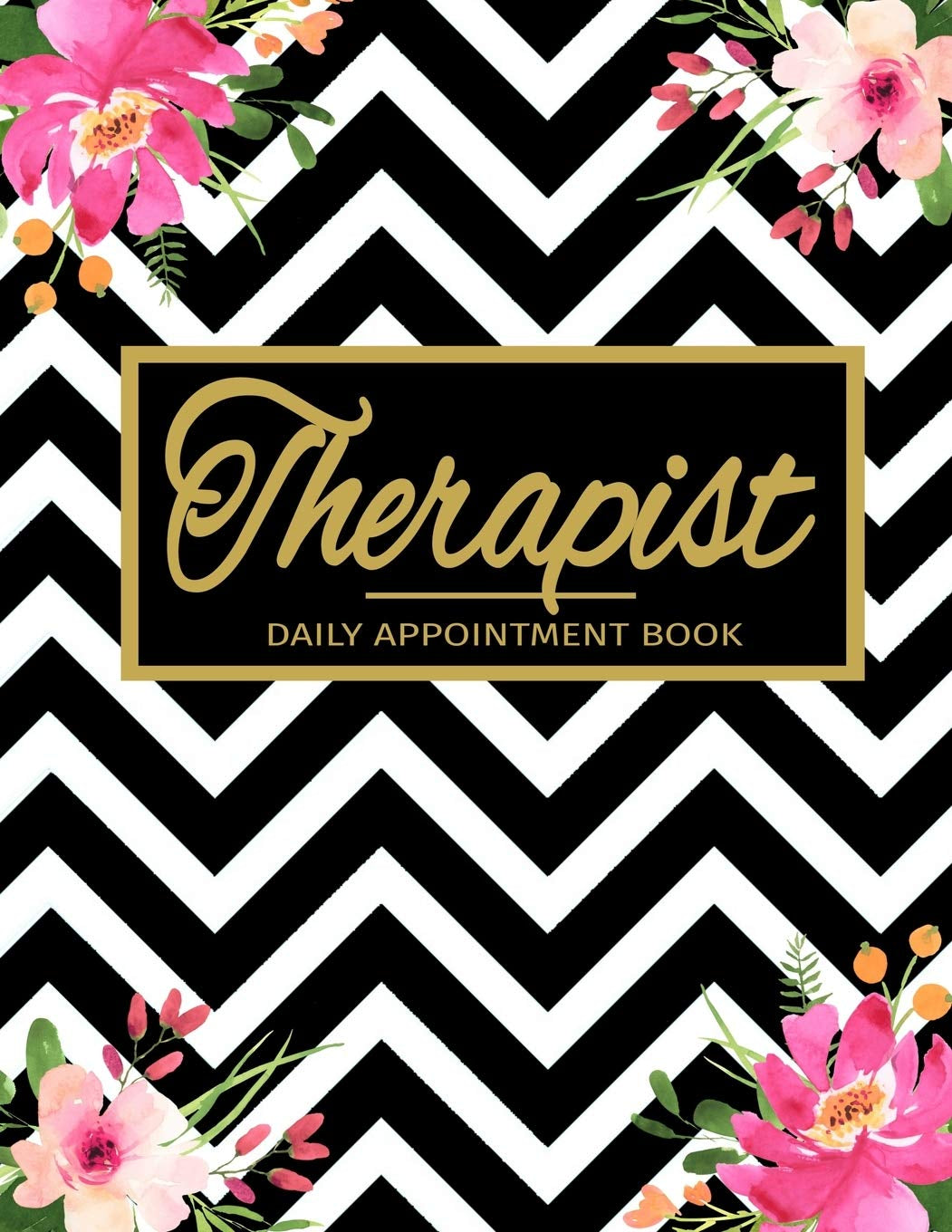 Therapist Daily Appointment Book: Undated 52 Weeks Monday to Sunday 8AM to 6PM Therapist Appointment Planner with Black & White Pattern and Floral Design, Organizer in 15 Minute Increments