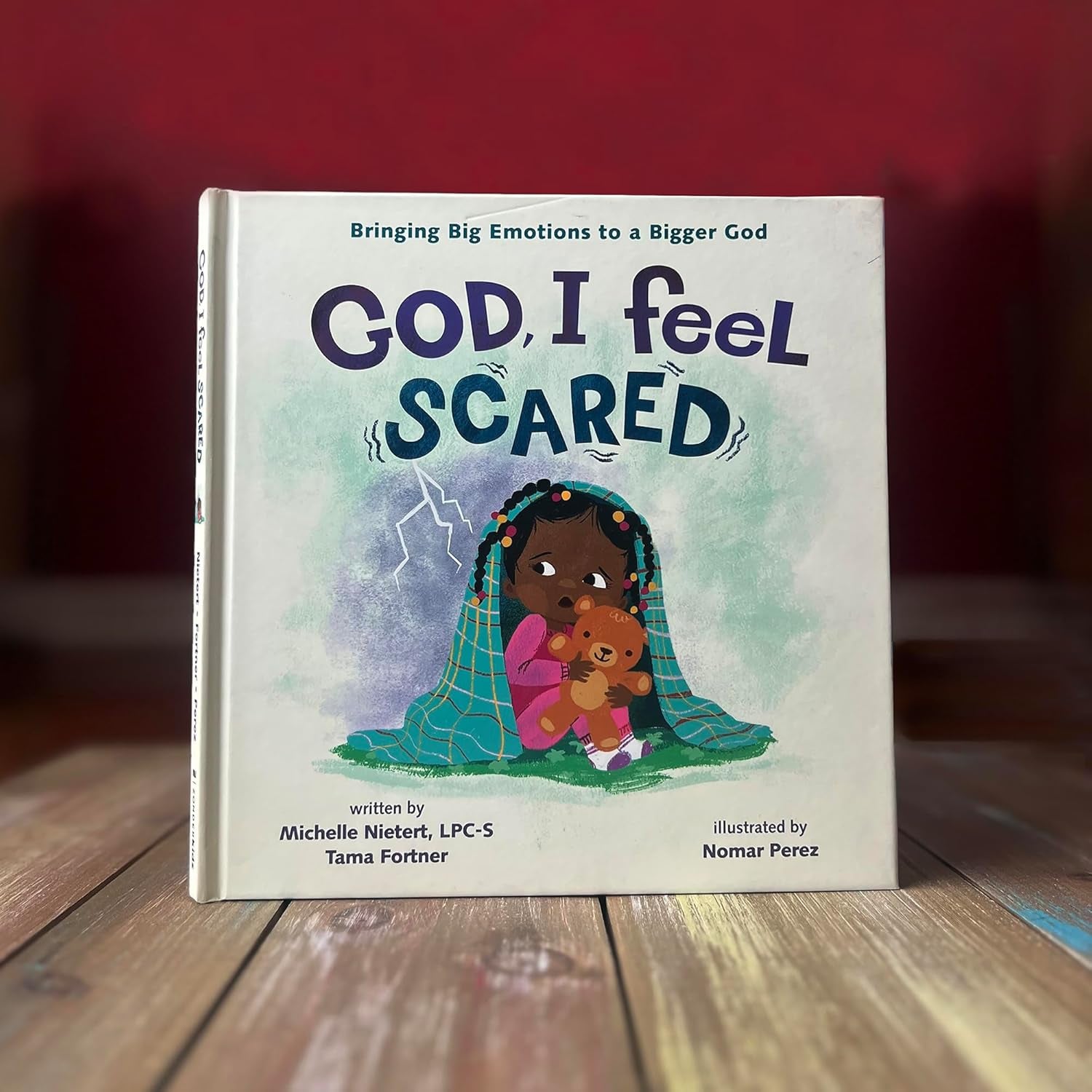 God, I Feel Scared: Bringing Big Emotions to a Bigger God