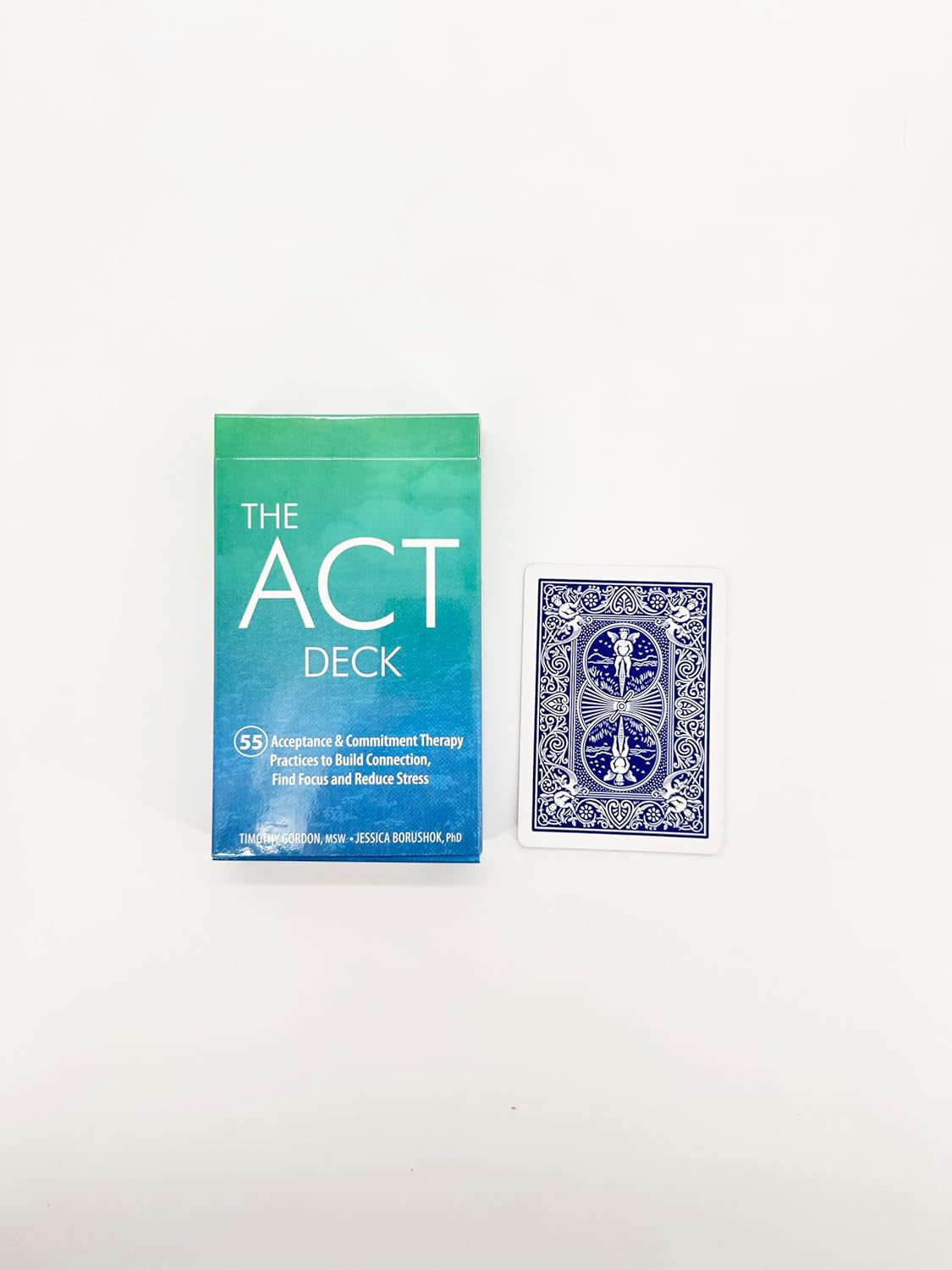 The ACT Deck: 55 Acceptance & Commitment Therapy Practices to Build Connection, Find Focus and Reduce Stress