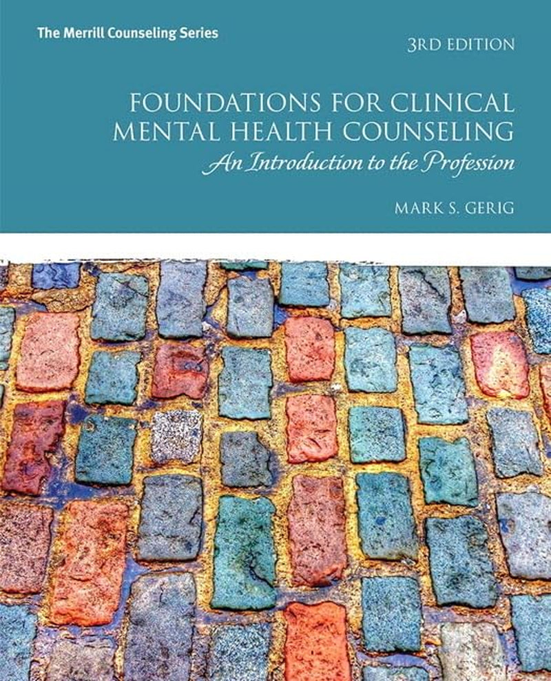 Foundations for Clinical Mental Health Counseling: an Introduction to the Profession