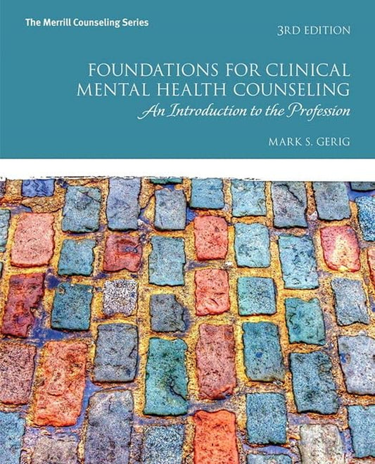 Foundations for Clinical Mental Health Counseling: an Introduction to the Profession