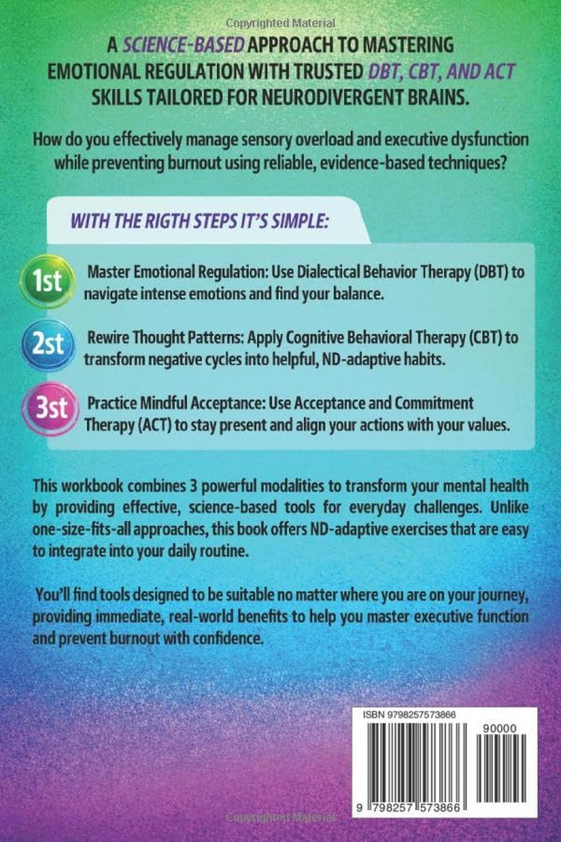 The Complete Neurodivergent Mind Workbook - DBT, CBT, & ACT for Emotional Regulation: Science-Based Skills to Reduce Sensory Overload, Master Executive Function, & Prevent Burnout (Inner Growth)