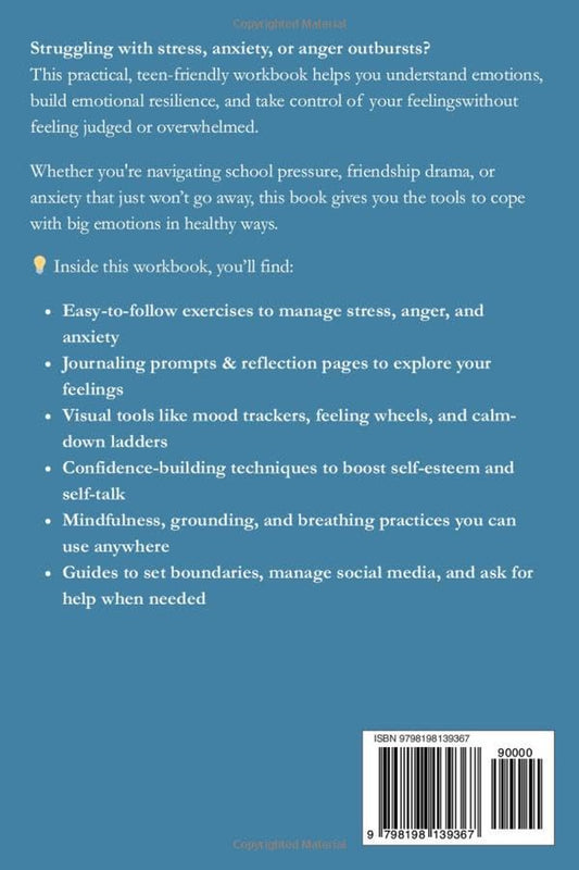 Coping Skills for Teens with Big Emotions: a Practical Workbook to Stop Overthinking, Build Confidence, Improve Self-Control, and Strengthen Resilience for Everyday Life