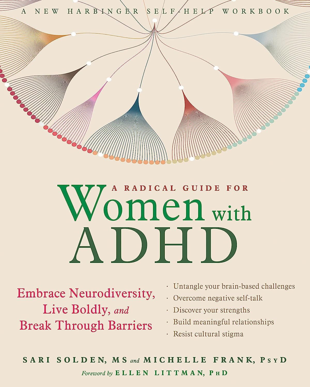 A Radical Guide for Women with ADHD: Embrace Neurodiversity, Live Boldly, and Break through Barriers
