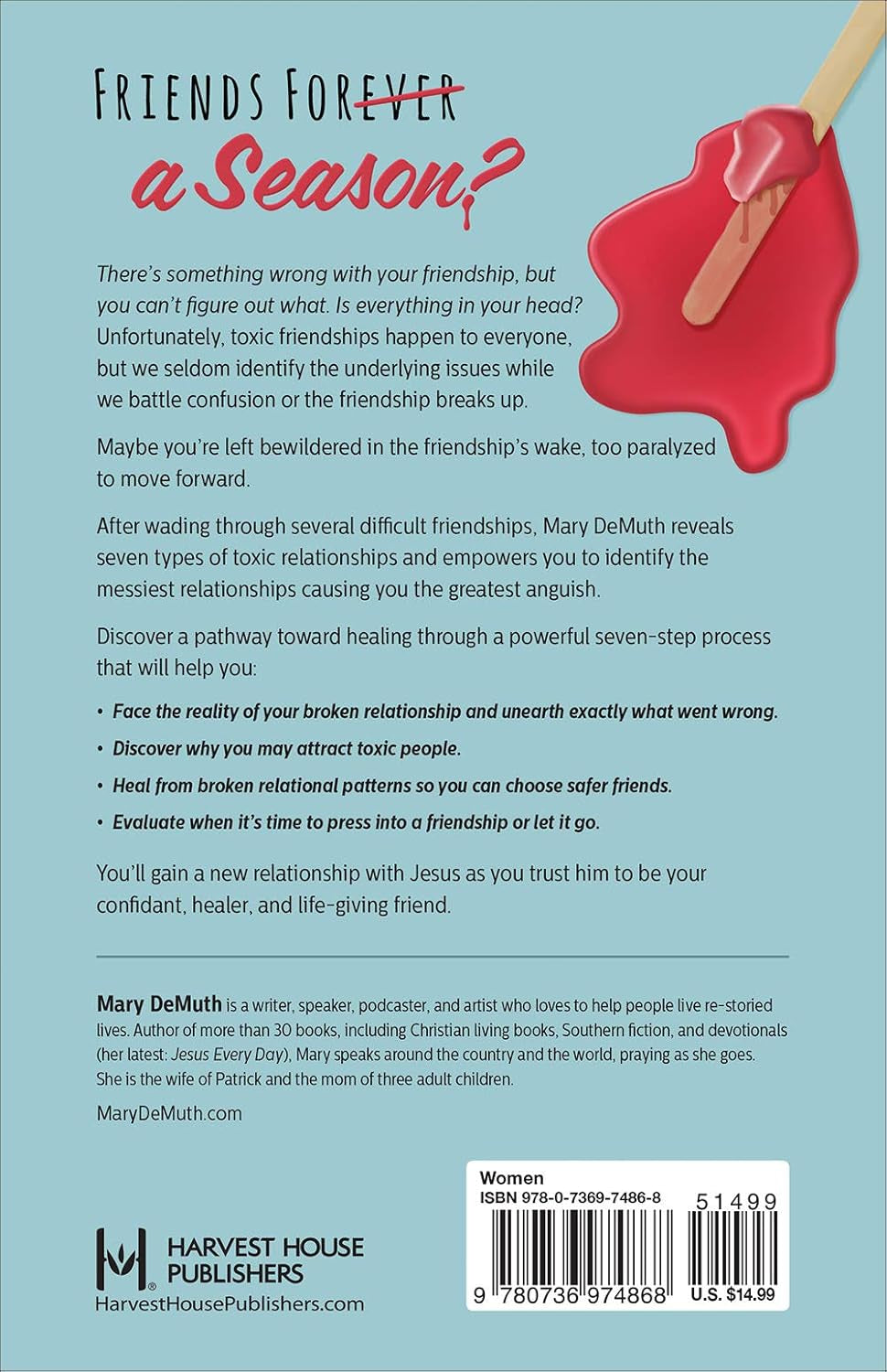 The Seven Deadly Friendships: How to Heal When Painful Relationships Eat Away at Your Joy