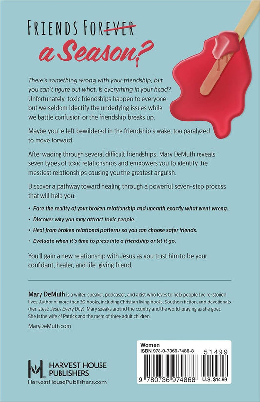 The Seven Deadly Friendships: How to Heal When Painful Relationships Eat Away at Your Joy