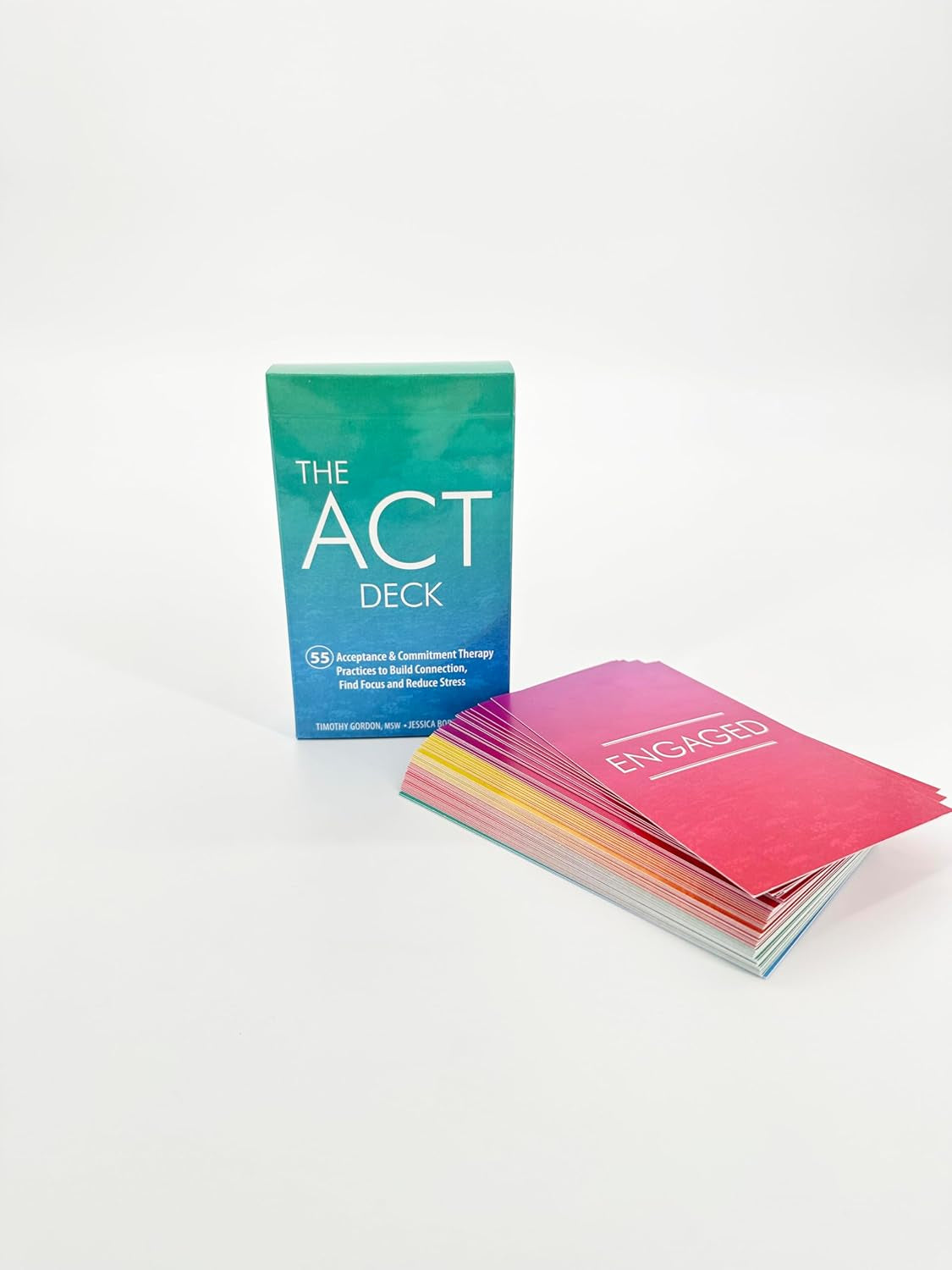 The ACT Deck: 55 Acceptance & Commitment Therapy Practices to Build Connection, Find Focus and Reduce Stress