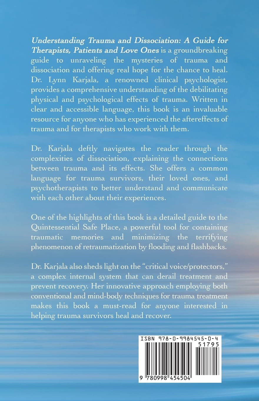 Understanding Trauma and Dissociation: a Guide for Therapists, Patients and Loved Ones