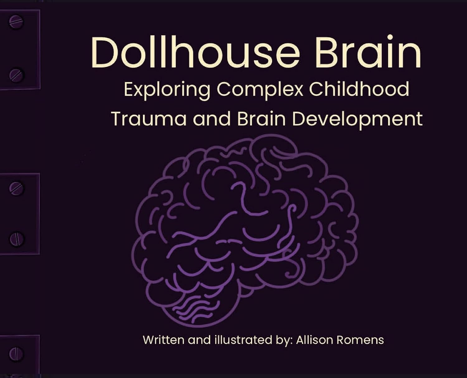 Dollhouse Brain: Healing Trauma through Imagination & Brain Science