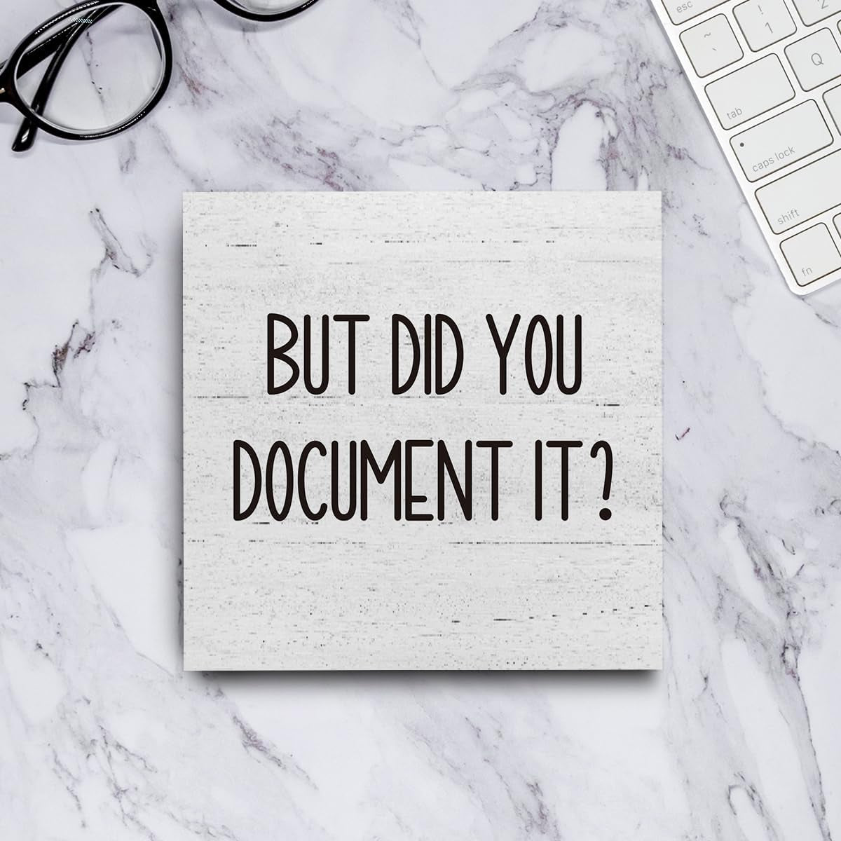 But Did You Document It Office Decor Wooden Box Sign Decorative Funny Office Wood Box Sign Home Rustic Farmhouse Square Desk Decor Sign for Shelf Office Desk Accessories 5 X 5 Inches
