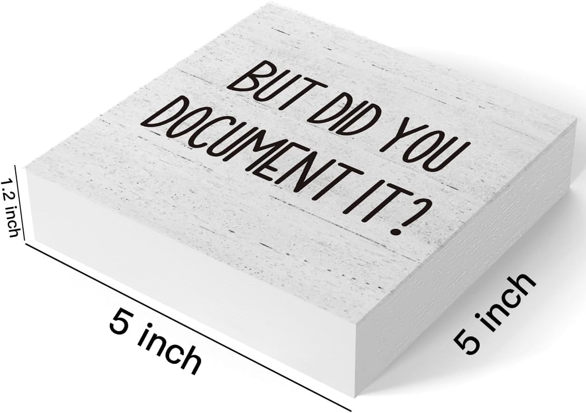 But Did You Document It Office Decor Wooden Box Sign Decorative Funny Office Wood Box Sign Home Rustic Farmhouse Square Desk Decor Sign for Shelf Office Desk Accessories 5 X 5 Inches
