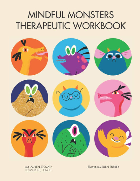 Mindful Monsters Therapeutic Workbook: a Feelings Activity Book for Children (Be Mindful of Monsters)