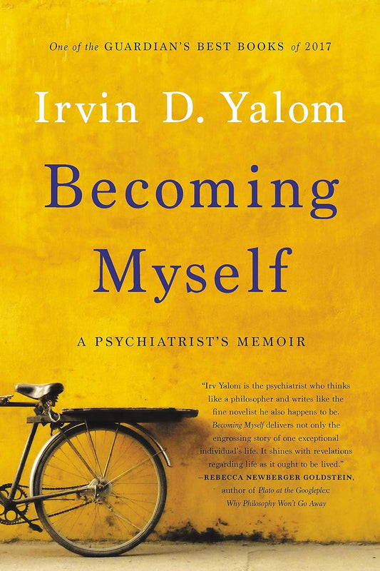 Becoming Myself: a Psychiatrist'S Memoir