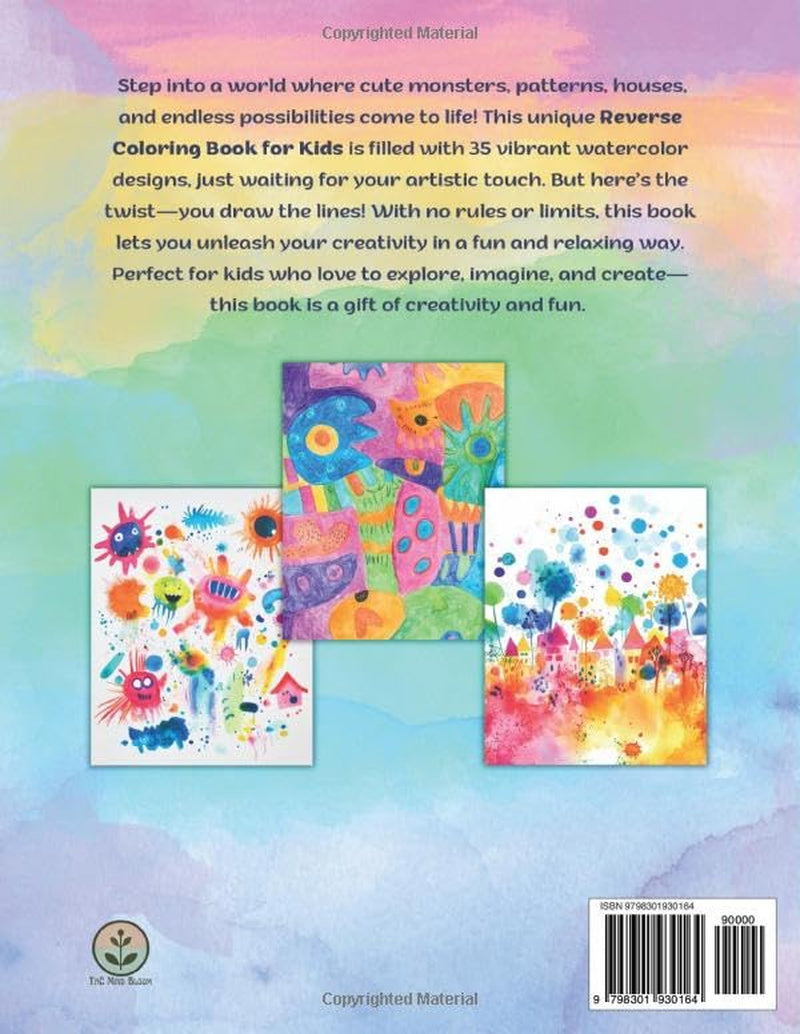 REVERSE COLORING BOOK for KIDS: MINDFUL DOOLING, FUNNY MONSTERS, MAGICAL PATTERNS, NO RULES, NO LIMITS! EXPRESS YOURSELF (THE AMAZING REVERSE COLORING WORLD)