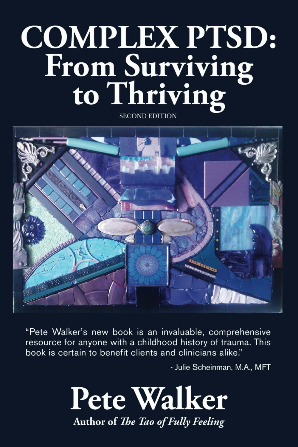 Complex PTSD: from Surviving to Thriving: a Guide and Map for Recovering from Childhood Trauma