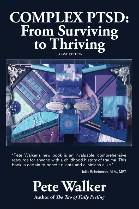 Complex PTSD: from Surviving to Thriving: a Guide and Map for Recovering from Childhood Trauma