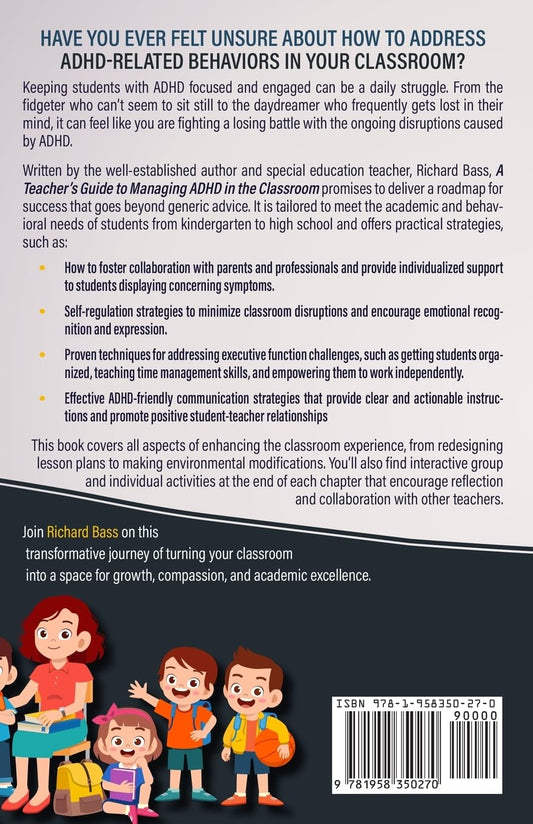 A Teacher'S Guide to Managing ADHD in the Classroom: Teaching Success from Kindergarten to High School (Inclusive Teaching)