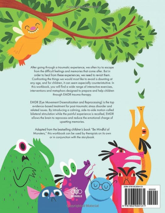 Mindful Monsters Therapeutic Workbook: EMDR Edition (Be Mindful of Monsters)